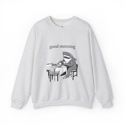 Good Morning Funny Shark Design Crewneck Sweatshirt - Prints and Fins