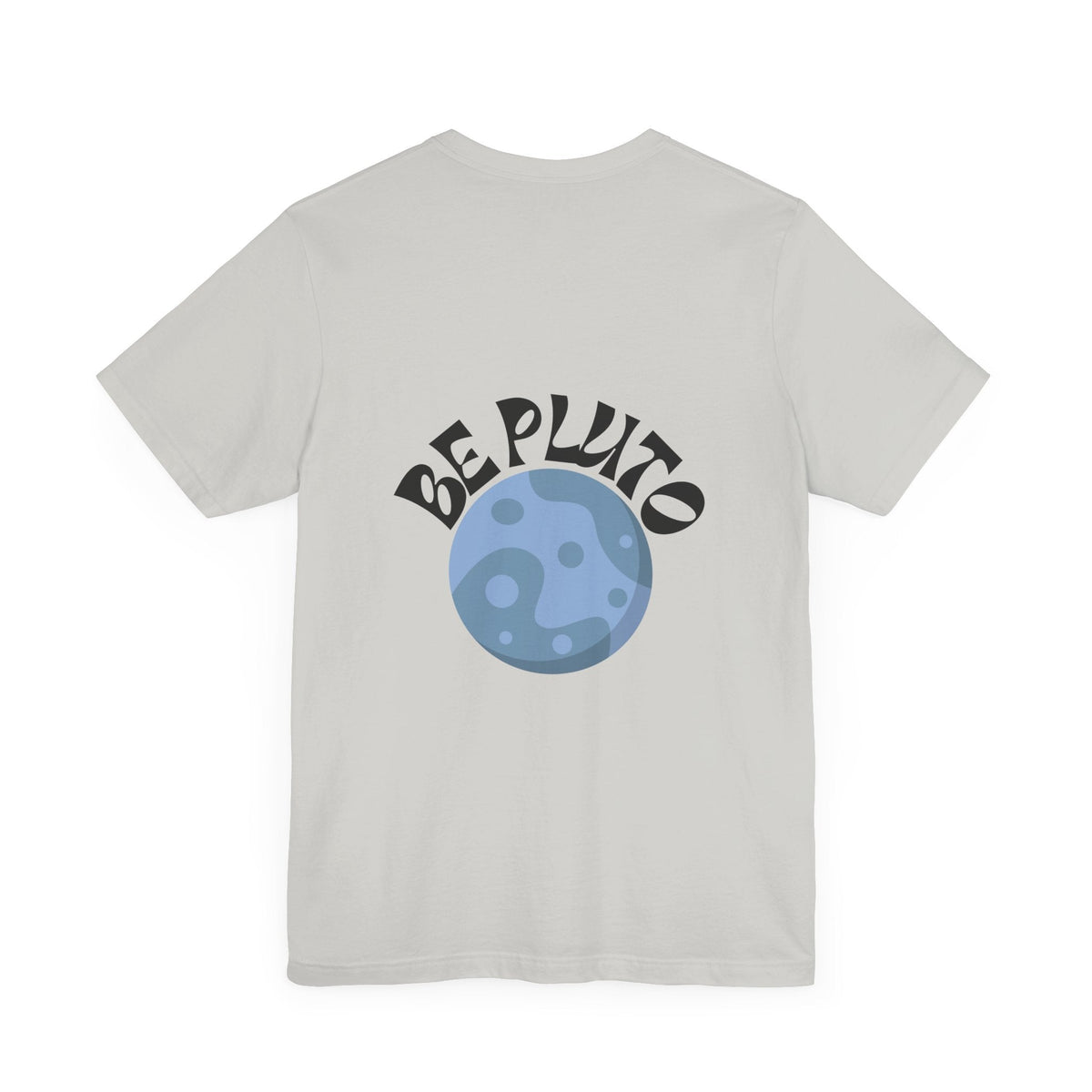 In a Sky Full Of Planets Be Pluto Jersey Short Sleeve Tee - Prints and Fins