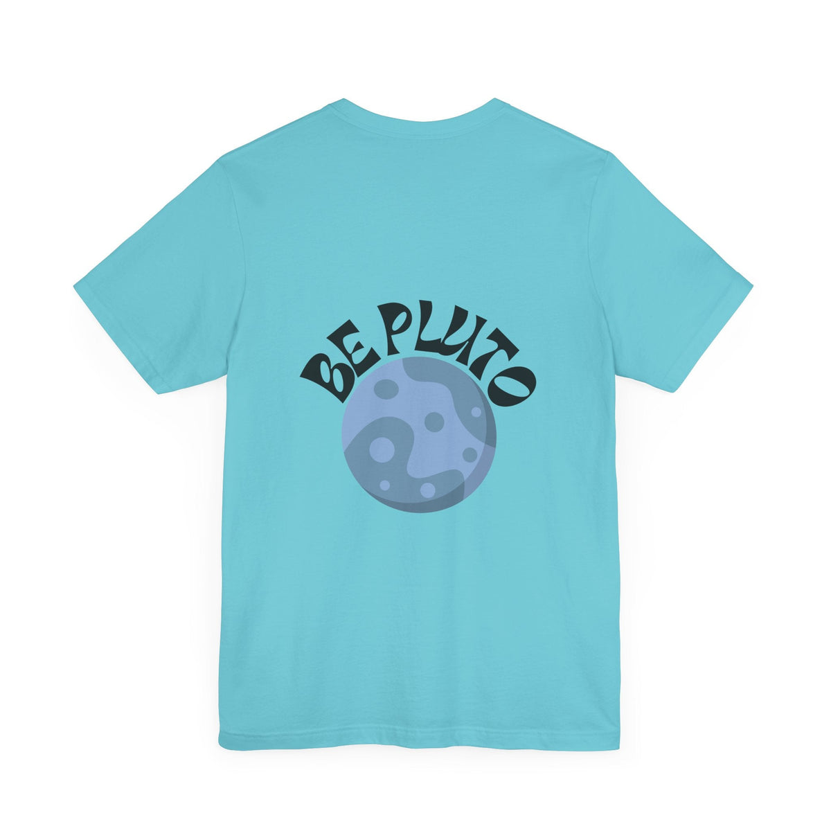 In a Sky Full Of Planets Be Pluto Jersey Short Sleeve Tee - Prints and Fins