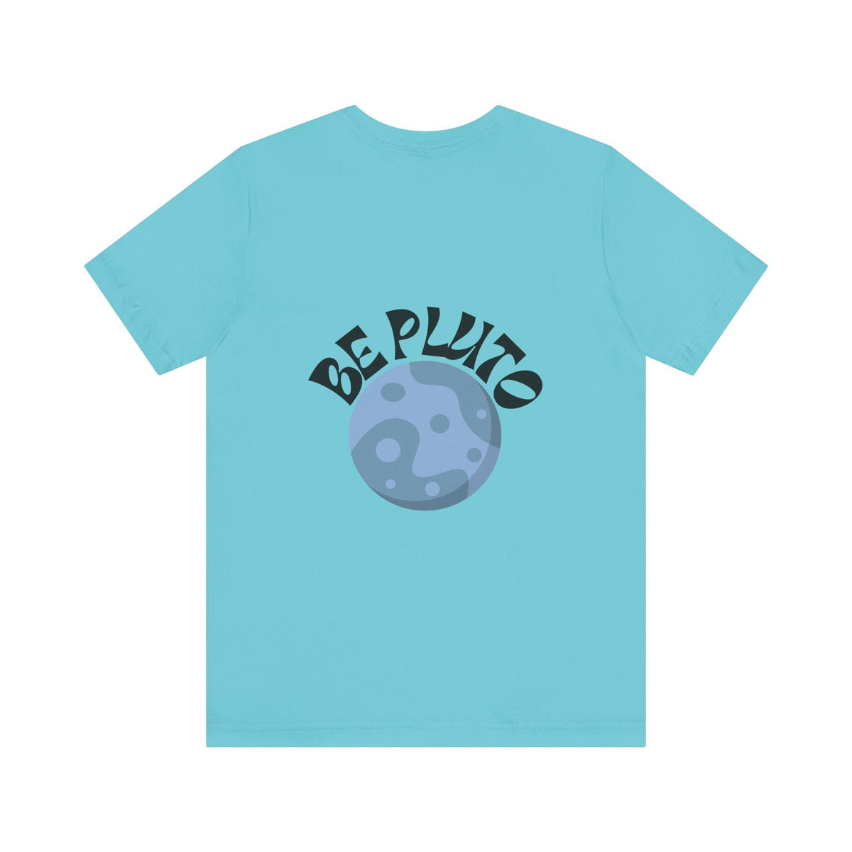 In a Sky Full Of Planets Be Pluto Jersey Short Sleeve Tee - Prints and Fins